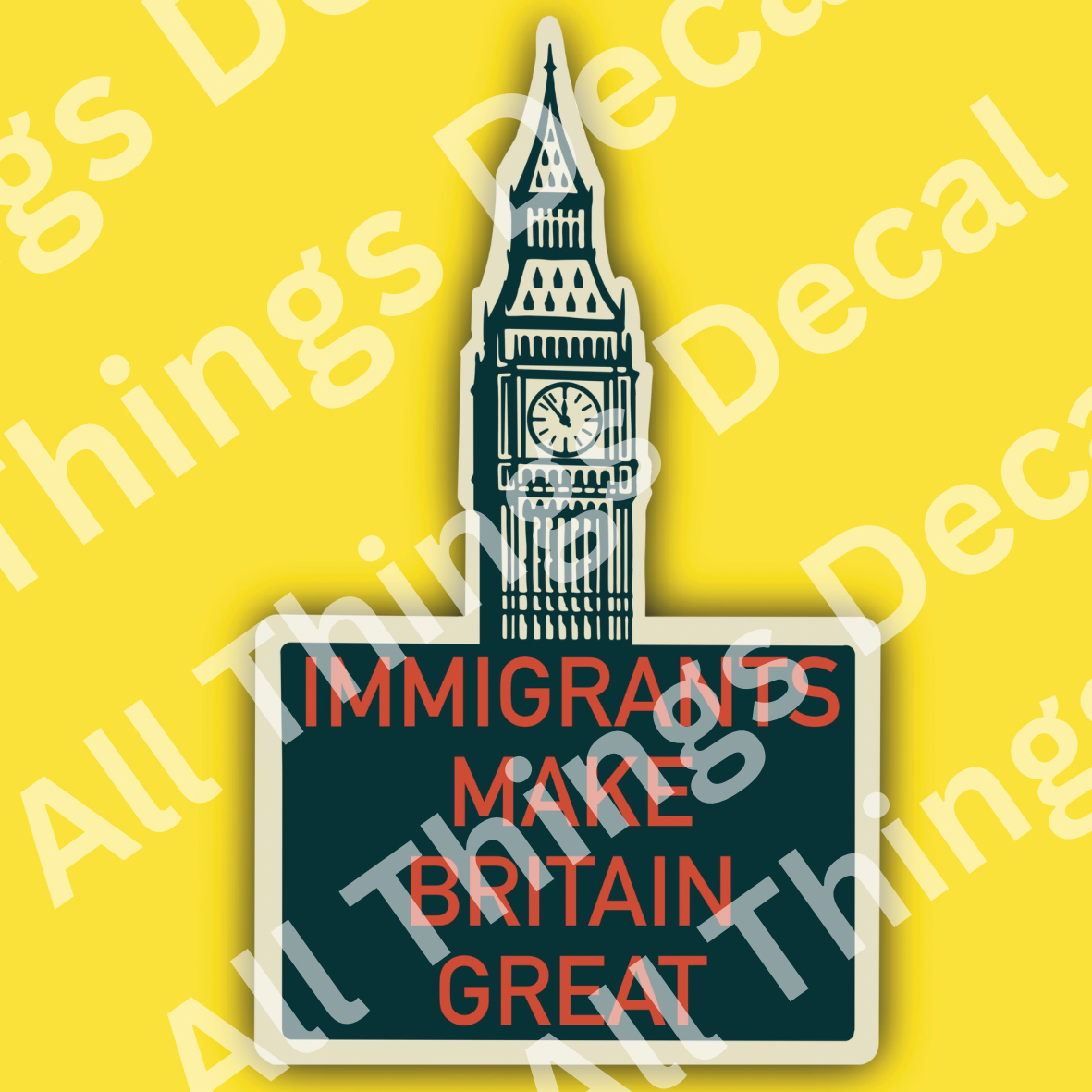 Immigrants make Britain great stickers